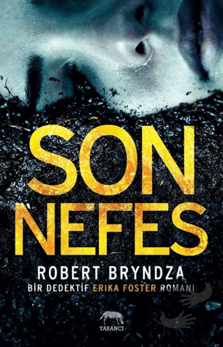 Son Nefes - Robert Bryndza - Yabancı Yayınları - Fiyatı - Yorumları - 