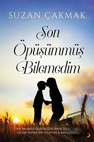 Son Öpüşümmüş Bilemedim - Suzan Çakmak - Cinius Yayınları - Fiyatı - Y