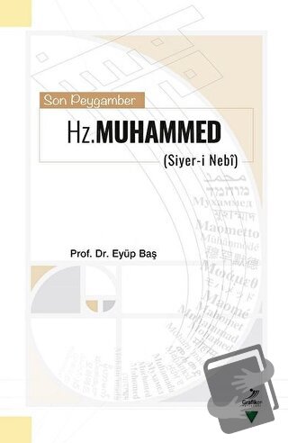 Son Peygamber Hz. Muhammed - Eyüp Baş - Grafiker Yayınları - Fiyatı - 