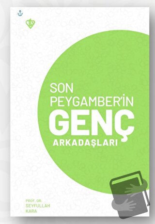 Son Peygamber’in Genç Arkadaşları - Seyfullah Kara - Türkiye Diyanet V