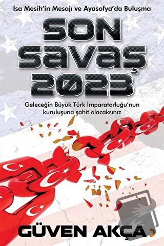 Son Savaş 2023 - Güven Akça - Cinius Yayınları - Fiyatı - Yorumları - 