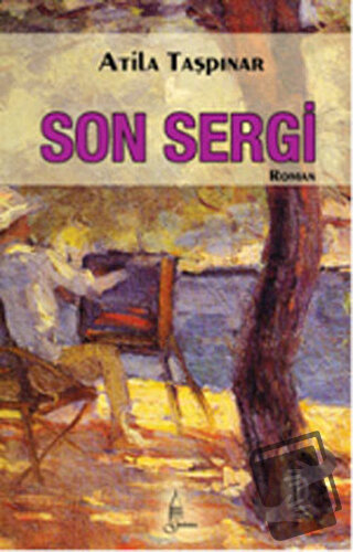 Son Sergi - Atila Taşpınar - Galata Yayıncılık - Fiyatı - Yorumları - 