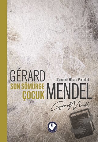 Son Sömürge Çocuk - Gerard Mendel - Cem Yayınevi - Fiyatı - Yorumları 