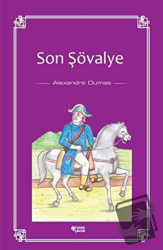 Son Şövalye - Alexandre Dumas - Fark Yayınları - Fiyatı - Yorumları - 