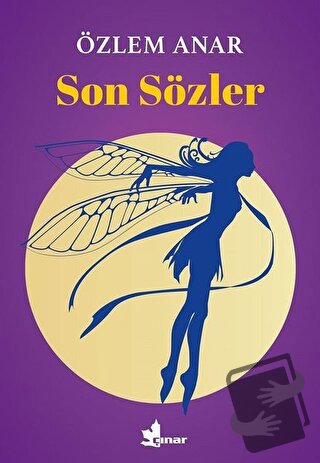 Son Sözler - Özlem Anar - Çınar Yayınları - Fiyatı - Yorumları - Satın