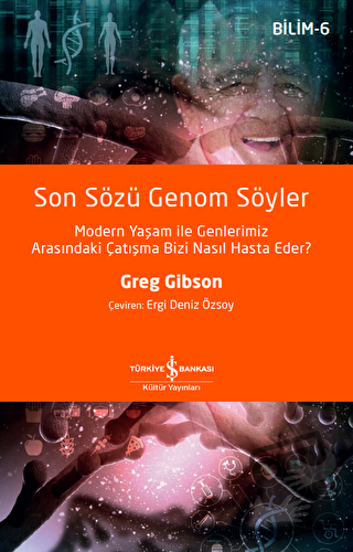 Son Sözü Genom Söyler - Greg Gibson - İş Bankası Kültür Yayınları - Fi