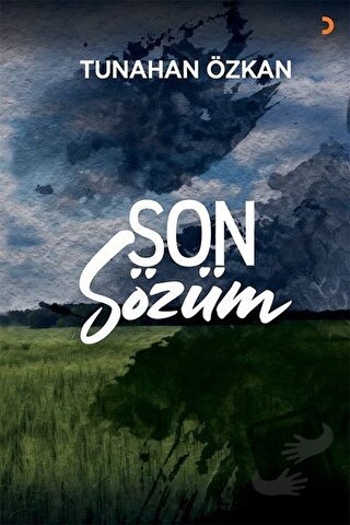 Son Sözüm - Tunahan Özkan - Cinius Yayınları - Fiyatı - Yorumları - Sa