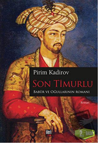 Son Timurlu - Pirim Kadirov - İleri Yayınları - Fiyatı - Yorumları - S