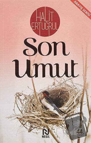 Son Umut - Halit Ertuğrul - Nesil Yayınları - Fiyatı - Yorumları - Sat