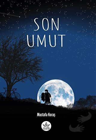 Son Umut - Mustafa Koraş - Elpis Yayınları - Fiyatı - Yorumları - Satı