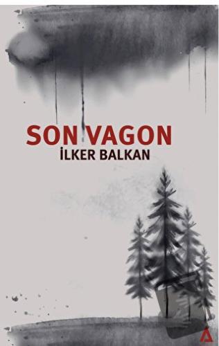 Son Vagon - İlker Balkan - Kanon Kitap - Fiyatı - Yorumları - Satın Al