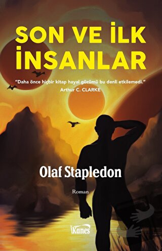 Son ve İlk İnsanlar - Olaf Stapledon - Kanes Yayınları - Fiyatı - Yoru