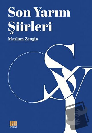 Son Yarım Şiirleri - Mazlum Zengin - Tunç Yayıncılık - Fiyatı - Yoruml