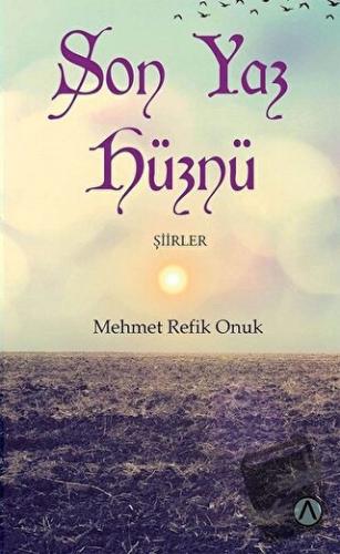 Son Yaz Hüznü - Mehmet Refik Onuk - Ares Yayınları - Fiyatı - Yorumlar