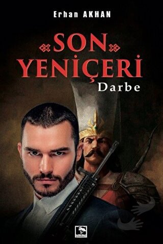 Son Yeniçeri - Erhan Akhan - Çınaraltı Yayınları - Fiyatı - Yorumları 