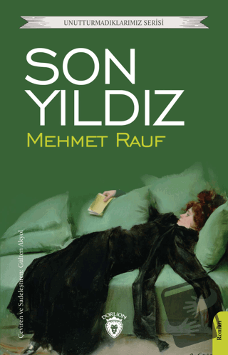 Son Yıldız - Mehmet Rauf - Dorlion Yayınları - Fiyatı - Yorumları - Sa