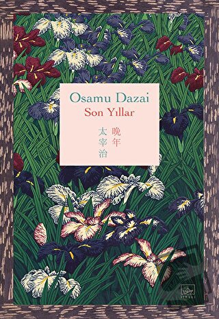 Son Yıllar (Ciltli) - Osamu Dazai - İthaki Yayınları - Fiyatı - Yoruml