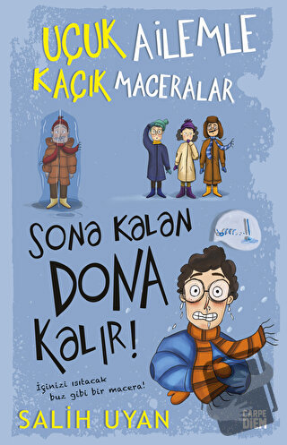 Sona Kalan Dona Kalır! - Uçuk Ailemle Kaçık Maceralar 5 - Salih Uyan -