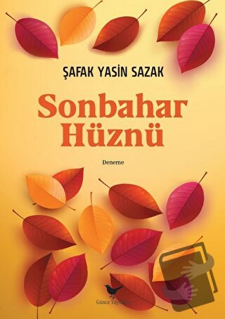 Sonbahar Hüznü - Şafak Yasin Sazak - Günce Yayınları - Fiyatı - Yoruml