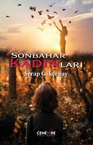 Sonbahar Kadınları - Serap Gökçebay - Cenevre Fikir Sanat - Fiyatı - Y