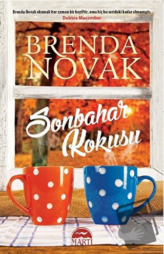 Sonbahar Kokusu - Brenda Novak - Martı Yayınları - Fiyatı - Yorumları 