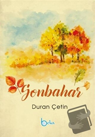 Sonbahar - Duran Çetin - Beka Yayınları - Fiyatı - Yorumları - Satın A