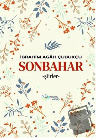 Sonbahar - İbrahim Agah Çubukçu - Kültür Ajans Yayınları - Fiyatı - Yo