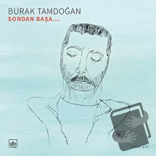 Sondan Başa - Burak Tamdoğan - İthaki Yayınları - Fiyatı - Yorumları -