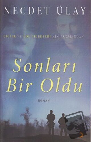 Sonları Bir Oldu - Necdet Ülay - Cinius Yayınları - Fiyatı - Yorumları