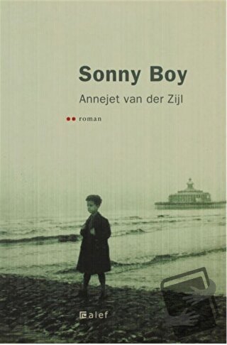 Sonny Boy - Annejet van der Zijl - Alef Yayınevi - Fiyatı - Yorumları 