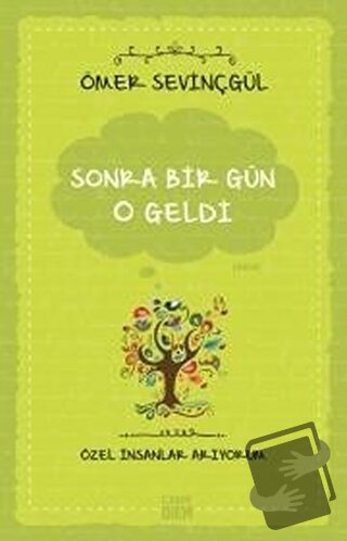 Sonra Bir Gün O Geldi - Ömer Sevinçgül - Carpe Diem Kitapları - Fiyatı