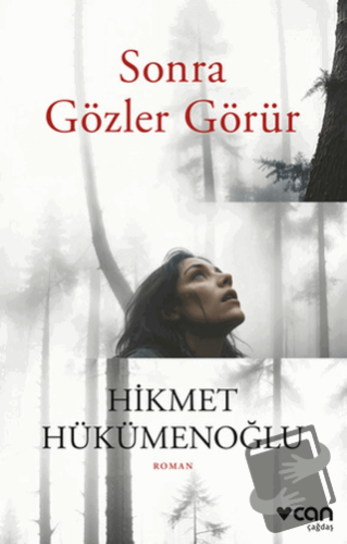 Sonra Gözler Görür - Hikmet Hükümenoğlu - Can Yayınları - Fiyatı - Yor