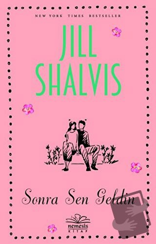 Sonra Sen Geldin - Jill Shalvis - Nemesis Kitap - Fiyatı - Yorumları -