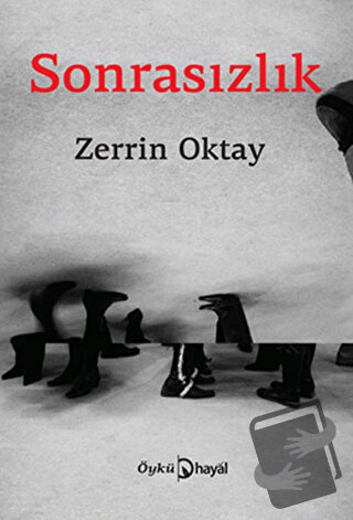 Sonrasızlık - Zerrin Oktay - Hayal Yayınları - Fiyatı - Yorumları - Sa