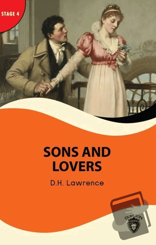 Sons And Lovers - Stage 4 - David Herbert Richards Lawrence - Dorlion 