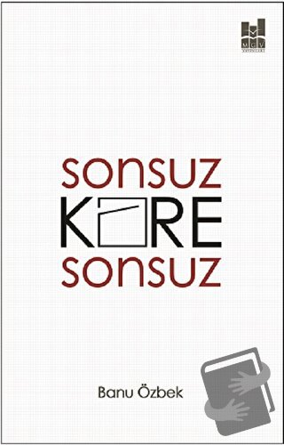 Sonsuz Kare Sonsuz - Banu Özbek - Mgv Yayınları - Fiyatı - Yorumları -