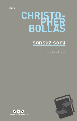 Sonsuz Soru - Christopher Bollas - Yapı Kredi Yayınları - Fiyatı - Yor