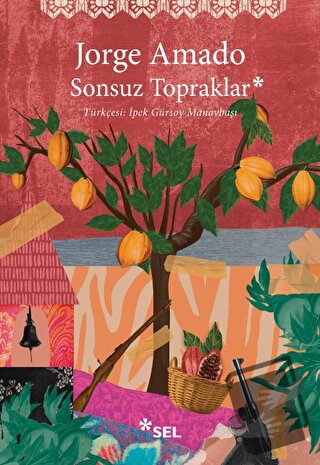 Sonsuz Topraklar - Jorge Amado - Sel Yayıncılık - Fiyatı - Yorumları -