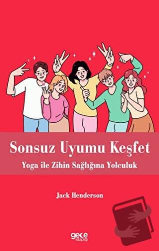 Sonsuz Uyumu Keşfet - Jack Henderson - Gece Kitaplığı - Fiyatı - Yorum