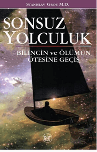 Sonsuz Yolculuk - Stanislav Grof - Ray Yayıncılık - Fiyatı - Yorumları