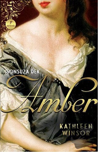 Sonsuza Dek Amber - Kathleen Winsor - Artemis Yayınları - Fiyatı - Yor