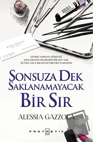 Sonsuza Dek Saklanamayacak Bir Sır - Alessia Gazzola - Fantastik Kitap