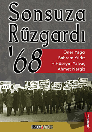 Sonsuza Rüzgardı ’68 - Ahmet Nergiz - Ozan Yayıncılık - Fiyatı - Yorum