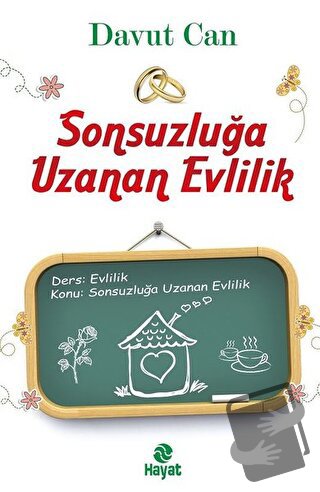 Sonsuzluğa Uzanan Evlilik - Davut Can - Hayat Yayınları - Fiyatı - Yor