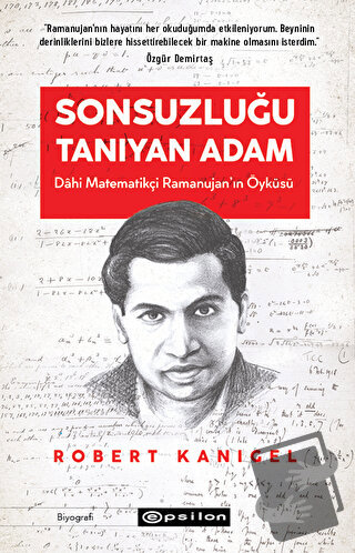 Sonsuzluğu Tanıyan Adam - Dahi Ramanujan'ın Hayranlık Uyandıran Yaşam 