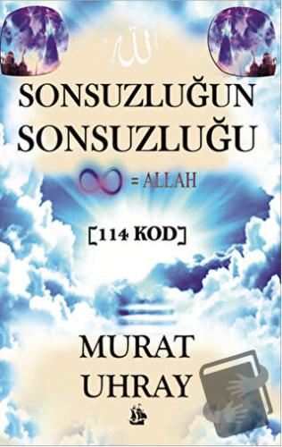 Sonsuzluğun Sonsuzluğu - 114 Kod - Murat Uhray - Serüven Yayınevi - Fi