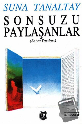 Sonsuzu Paylaşanlar - Suna Tanaltay - Tekin Yayınevi - Fiyatı - Yoruml