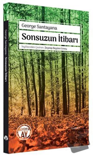 Sonsuzun İtibarı - George Santayana - Büyüyen Ay Yayınları - Fiyatı - 