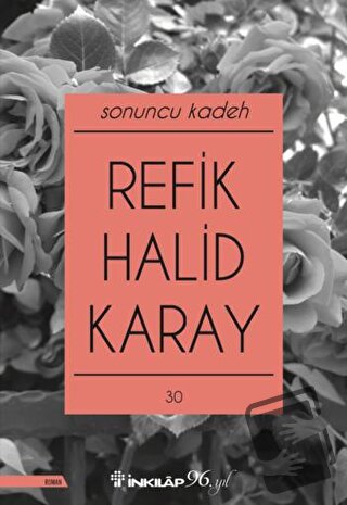 Sonuncu Kadeh - Refik Halid Karay - İnkılap Kitabevi - Fiyatı - Yoruml