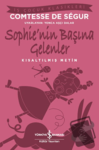 Sophie’nin Başına Gelenler (Kısaltılmış Metin) - Comtesse de Segur - İ